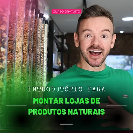 curso como montar loja de produtos naturais